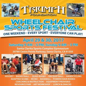 Triumph Foundation event flyer for the Wheelchair sports festival April 29th and 30th at the Santa Clarita Sports Complex Gym