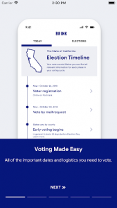 Screenshot of a smartphone using the Brink app. The screen displays text on the California Election Timeline. Text: Voting Made Easy. All of the important dates and logistics you need to vote.