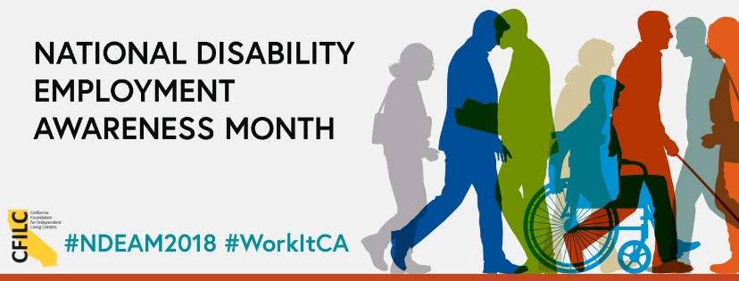 Colorful silhouettes of diverse people. One in a wheelchair. One using a cane. Text: National Disability Employment Awareness Month. CFILC logo.