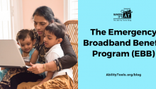 A woman gathers tightly with two small children in a chair, while the group works with a laptop. The Where it's AT logo is situated above the text. Text reads: The Emergency Broadband Benefit Program (EBB) - AbilityTools.org/blog