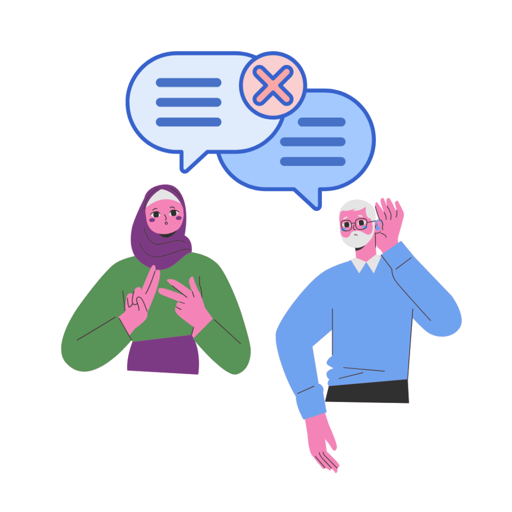 Two people looking concerned trying to communicate, one using sign language and one holding their hand to their hearing aid. Quote bubbles on top are covered by a red X
