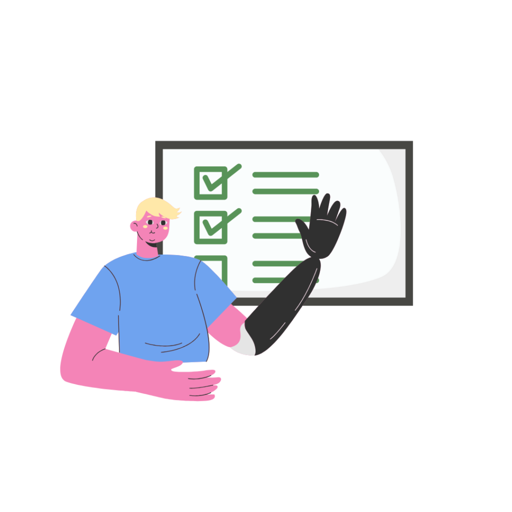 A cartoon man with upper limb difference and a prostheses showing a whiteboard with a checked off checklist